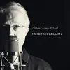 Mike McClellan - Behind Every Mask
